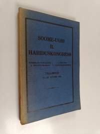 Soome-ugri II. hariduskongress : Tallinnas 19.-21. juunini 1924 = Suomalais-ugrilainen II. kulttuurikokous = A Finn-ugor II. tanügyikongresszus