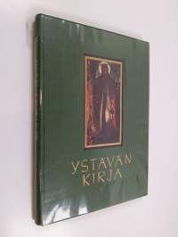 Ystävän kirja - kuvia ja sanoja ystävien ystävästä