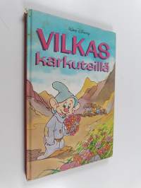 Vilkas karkuteillä : Disneyn satulukemisto