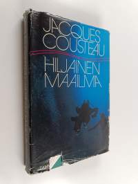 Hiljainen maailma : ihmiskalana meren syvyyksissä