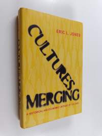 Cultures merging : a historical and economic critique of culture