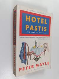 Hotel Pastis - A Novel of Provence