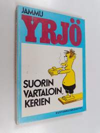 Yrjö : Suorin vartaloin kerien