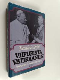 Viipurista Vatikaaniin : suomalainen nunna maailmalla