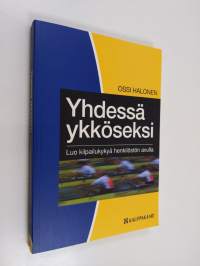 Yhdessä ykköseksi : luo kilpailukykyä henkilöstön avulla