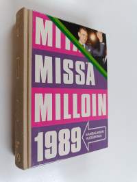 Mitä missä milloin 1989 : kansalaisen vuosikirja (kangasselkämys)