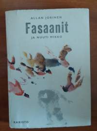 Fasaanit ja Nuuti Mikko : novelli