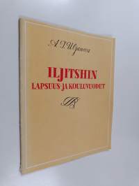 Iljitshin lapsuus- ja kouluvuodet