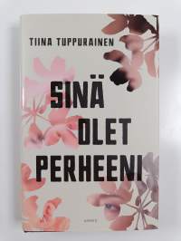 Sinä olet perheeni (UUSI)
