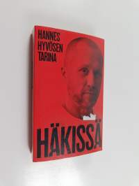 Häkissä - Hannes Hyvösen tarina (UUDENVEROINEN)