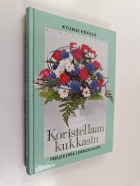 Koristellaan kukkasin