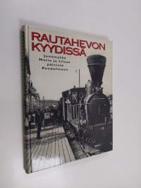 Rautahevon kyydissä - junamatka Matin ja Liisan päivistä Pendolinoon