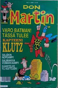 Don Martin 7/1990 - Varo Batman ! Tässä tulee kapteeni Klutz.  (Sarjakuvalehti)