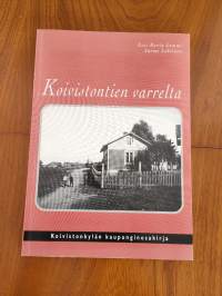 Koivistontien varrelta : Koivistonkylän kaupunginosahistoria