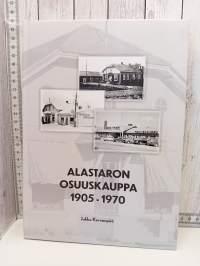Alastaron osuuskauppa 1905-1970