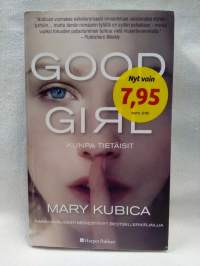 Good girl : kunpa tietäisit