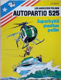 Los Angelesin poliisin autopartio 525 no.12 - Superkyttä puuttuu peliin. (Sarjakuva - albumi )