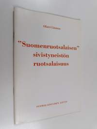 &quot;Suomenruotsalaisen&quot; sivistyneistön ruotsalaisuus