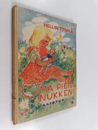 Oma pieni nukkeni Kertoelmia tyttösille (tekijän omiste)