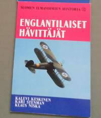 Suomen ilmavoimien historia 12 - Englantilaiset Hävittäjät