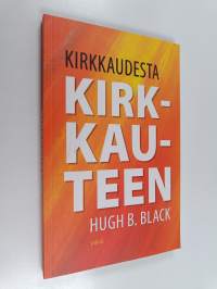 Kirkkaudesta kirkkauteen