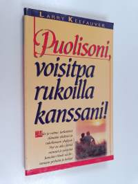 Puolisoni, voisitpa rukoilla kanssani!