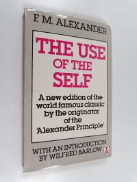 The use of the self : its conscious direction in relation to diagnosis functioning and the control of reaction