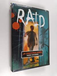 Raid ja legioonalainen : jännitysromaani