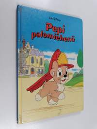 Pepi palomiehenä : Disneyn satulukemisto