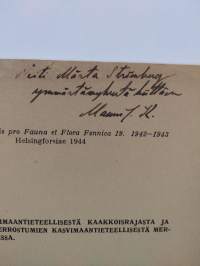 Fennoskandian kasvimaantieteellisestä kaakkoisrajasta ja postarkeisten kerrostumien kasvimaantieteellisestä merkityksestä Suomessa (signeerattu, tekijän omiste)
