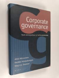 Corporate governance : hyvä omistajaohjaus ja hallitustyöskentely