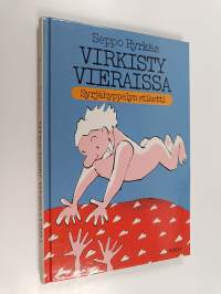 Virkisty vieraissa! : syrjähyppelyn etiketti