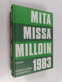 Mitä missä milloin 1983 : kansalaisen vuosikirja