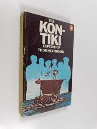 The Kon-Tiki Expedition : By Raft across the South Seas