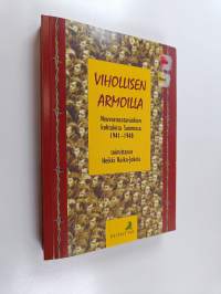 Vihollisen armoilla : neuvostosotavankien kohtaloita Suomessa 1941-1948