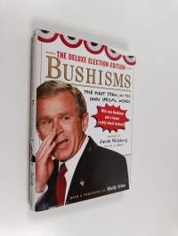 The deluxe election-edition Bushisms : the first term, in his own special words