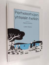 Perhekerhojen yhteisiin hetkiin