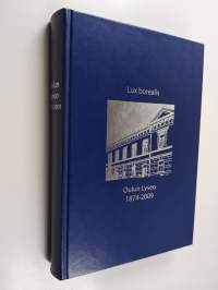 Oulun Lyseo 1874-2009 : Lux borealis