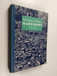 Kasvioppi : oppikouluja ja seminaareja varten