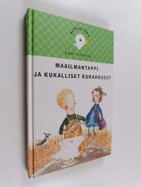 Maailmantappi ja kukalliset kurahousut