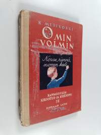 Omin voimin - kansakoulun kirjoitus- ja kielioppi; suppeampi laitos