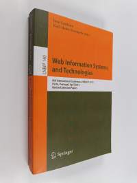 Web Information Systems and Technologies : 8th International Conference, WEBIST 2012, Porto, Portugal, April 18-21, 2012, Revised Selected Papers