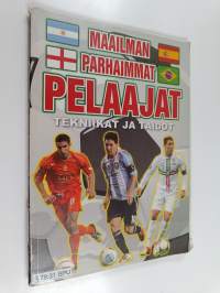 Maailman parhaimmat pelaajat : Tekniikat ja taidot