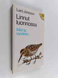 Linnut luonnossa : meri ja rannikko