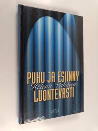 Puhu ja esiinny luontevasti