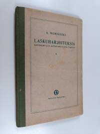 Laskuharjoituksia : kansakoulun jatko-opetusta varten