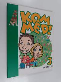 Kom med! 3 : Textbok