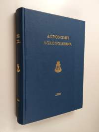 Agronomit sekä elintarvike-, kotitalous- ja maatalousalojen maatalous- ja metsätieteiden kandidaatit 1980 = Agronomerna samt agronomie- och forstkandidaterna inom...