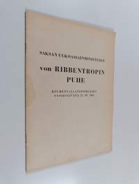 Saksan ulkoasiainministerin von Ribbentropin puhe kolmenvallansopimuksen vuosipäivänä 27. IX. 1942