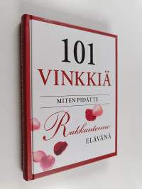 101 vinkkiä miten pidätte rakkautenne elävänä